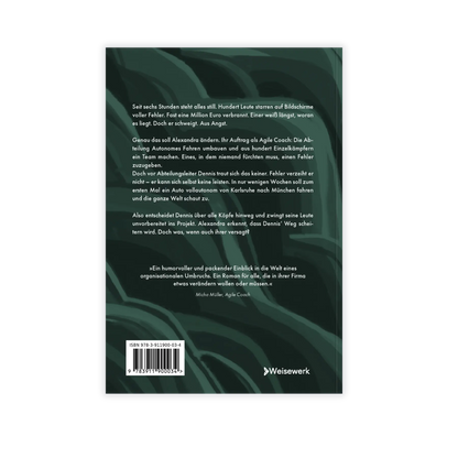 Backcover vom Business-Roman "Die Agilistin – Wie Menschen gemeinsam ihre Firma verändern", ein Wirtschaftsroman von Phillip Nalesny und Weisewerk über Führung, Agile Transformation & Change Management für Führungskräfte, Coaches & Berater