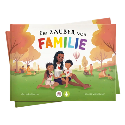 Frontcover vom Kinderbuch "Der Zauber von Familie", ein Vor- und Mitlesebuch für Kinder ab 5 Jahren