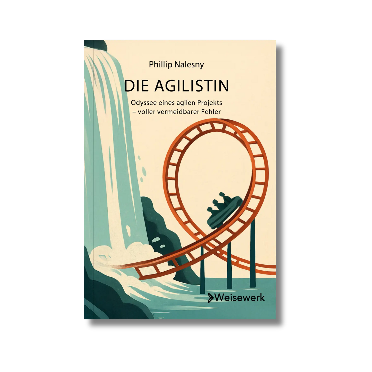 Frontcover von dem Wirtschaftsroman "Die Agilistin: Odyssee eines agilen Projekts – voller vermeidbarer Fehler", eine Business Novel über Agiles Coaching und Agiles Management, verpackt als Buch mit einer spannenden Geschichte für Agile Coaches, Führungskräfte, Change Manager und Unternehmensberater, geschrieben von Phillip Nalesny und herausgebracht von Weisewerk, eine Verlagsmarke von Bennus Media