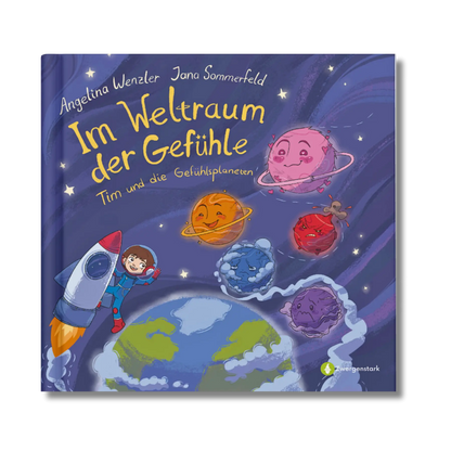 Frontcover vom Kinderbuch "Im Weltraum der Gefühle – Tim und die Gefühlsplaneten", ein Bilderbuch für Kinder ab 3 Jahren