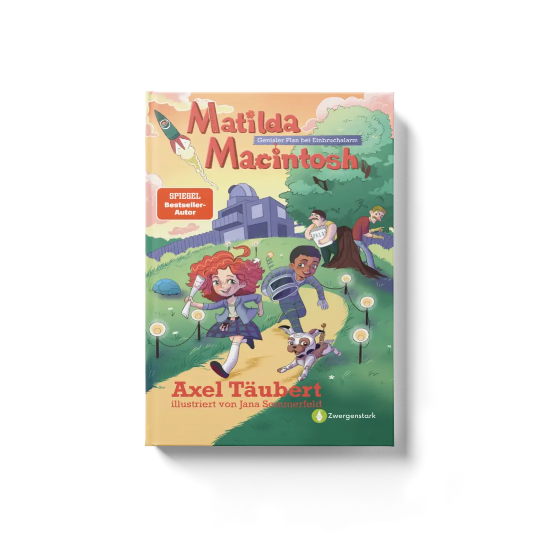 Frontcover vom Kinderbuch "Matilda Macintosh – Genialer Plan bei Einbruchalarm", ein Vorlesebuch für Kinder ab 5 Jahren
